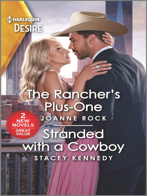 Title details for The Rancher's Plus-One & Stranded with a Cowboy by Joanne Rock - Available
